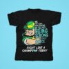 Notre Dame Fighting Irish Fight Like A Champion Today Tshirt