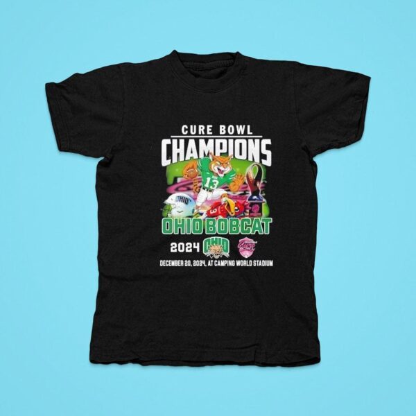 Ohio Bobcats Celebrating The Champions Of Cure Bowl Tshirt