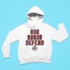 Ohio State Buckeyes Our Honor Defend Hoodie