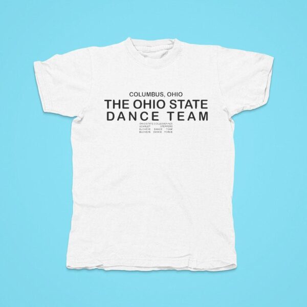 Ohio State Buckeyes The Ohio State Dance Team Columbus Ohio Tshirt