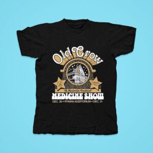 Old Crow Medicine Show Dec Ryman Auditorium Nashville Tn Tshirt