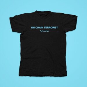 On Chain Terroris Tshirt