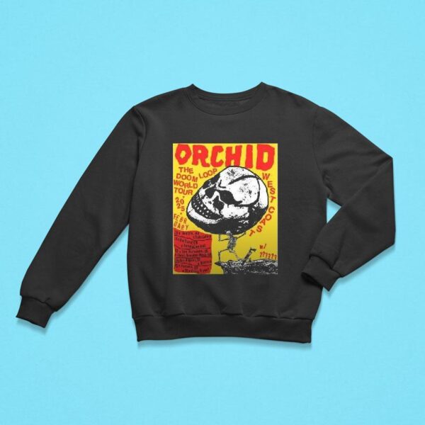 Orchid February The Doom World Tour Sweatshirt