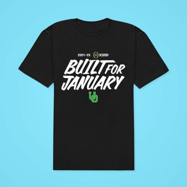 Oregon Ducks Built For January College Football Playoff Classic Tshirt