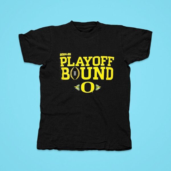 Oregon Ducks Football Playoff Bound Tshirt