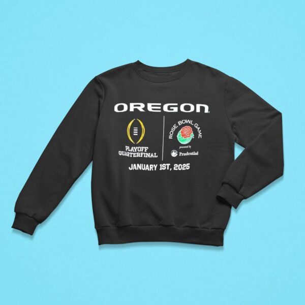 Oregon Ducks Playoff Quarterfinal Rose Bowl Game Sweatshirt