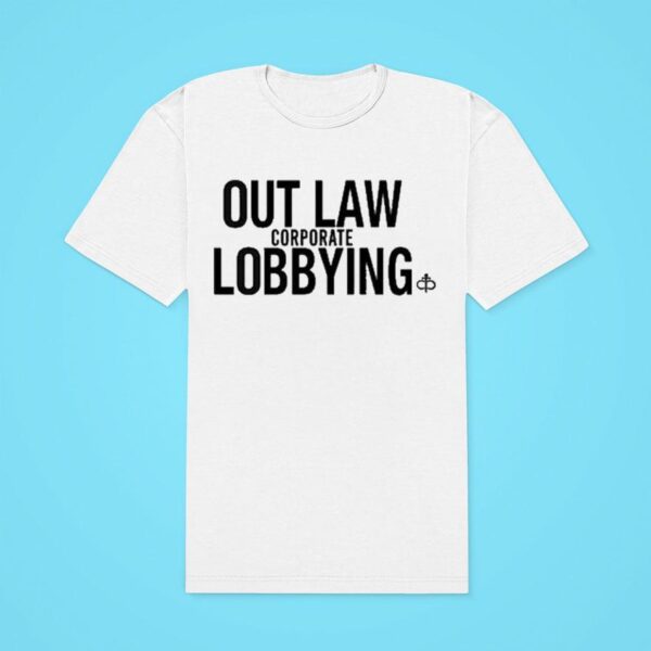 Outlaw Corporate Lobbying Classic Tshirt