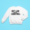 Outlaw Corporate Lobbying Sweatshirt