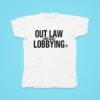 Outlaw Corporate Lobbying Tshirt