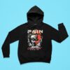 Pain Coming Home Again Hoodie