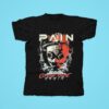 Pain Coming Home Again Tshirt