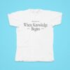 Perplexity Ai Where Knowledge Begins Est Tshirt