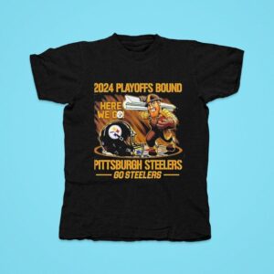 Pittsburgh Slers Playoffs Bound Here We Go Slers Tshirt