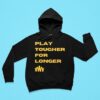 Play Tougher For Longer Cardinal Hoodie