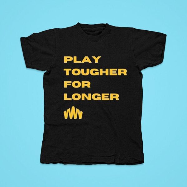 Play Tougher For Longer Cardinal Tshirt