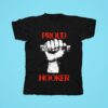 Proud Hooker Tshirt