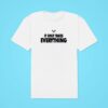 Rafael Nadal It Only Takes Everything Classic Tshirt