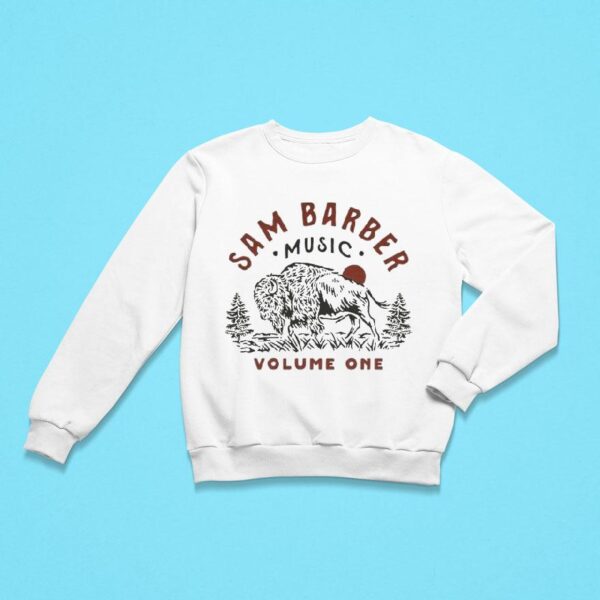 Sam Barber Music Volume One Buffalo Sweatshirt