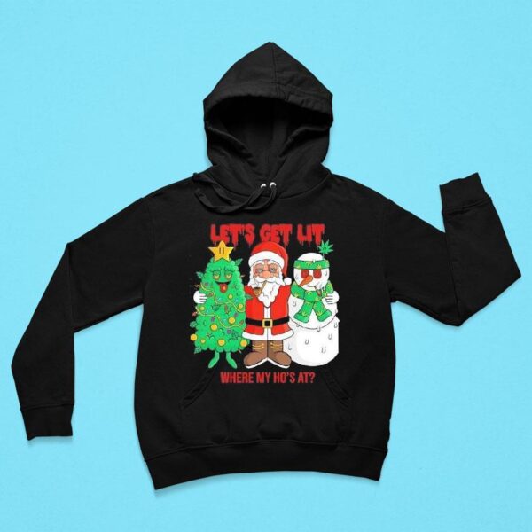 Santa Claus Let S Get Lit Where My Ho S At Christmas Hoodie