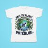 Save The Planet Democratic Party Vote Blue Tshirt