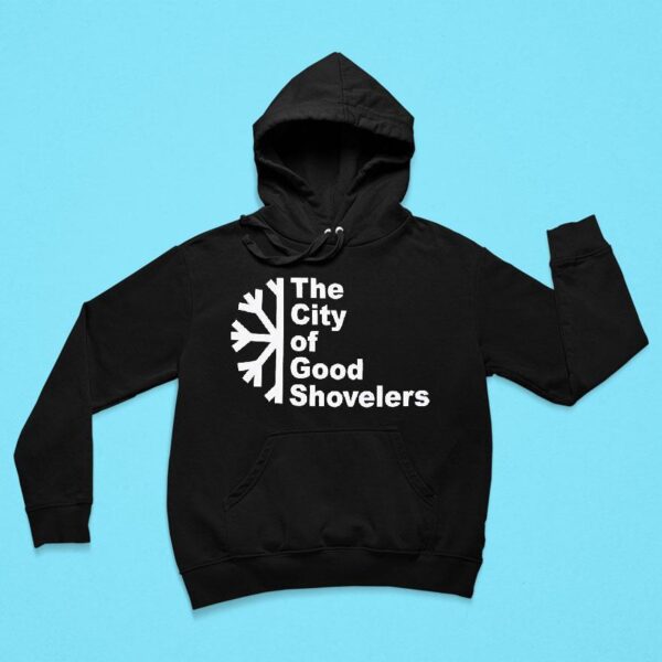 Snowflakes The City Of Good Shovelers Hoodie