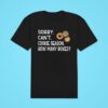 Sorry Can T Cookie Season How Many Boxes Classic Tshirt