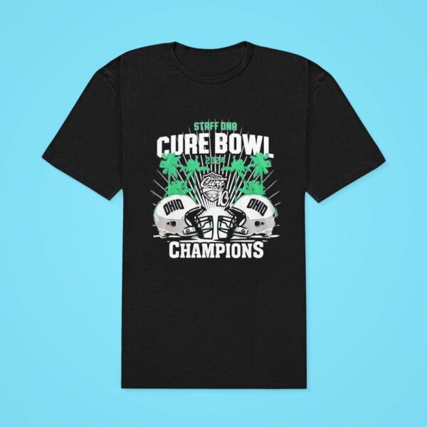 Staff Dna Cure Bowl Champions Ohio Bobcats Classic Tshirt