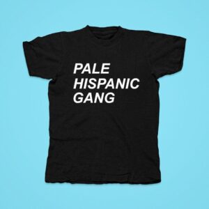 Sunfyre Pale Hispanic Gang Tshirt