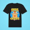 Super Smashing Great Bullseye Tv Cartoon Classic Tshirt