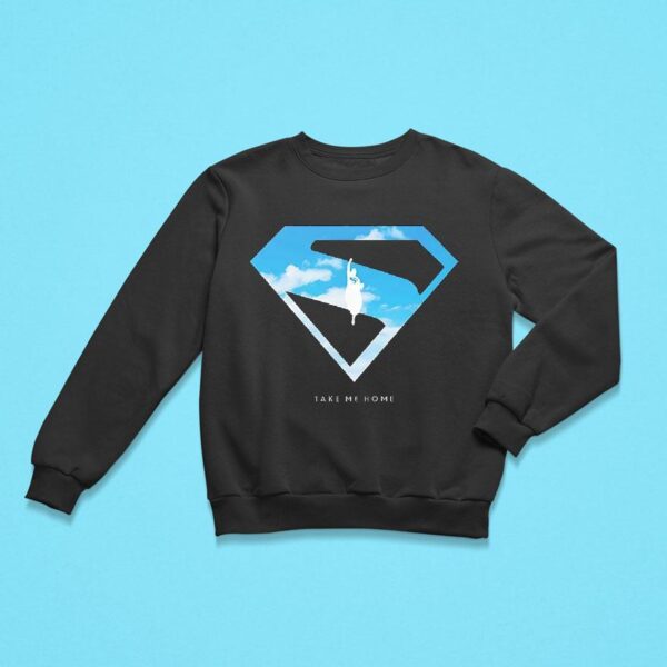 Superman Take Me Home Sweatshirt