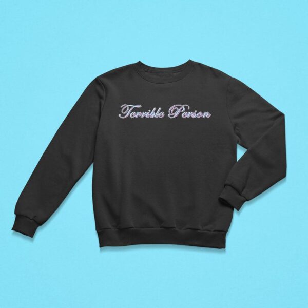 Terrible Person War Child Sweatshirt