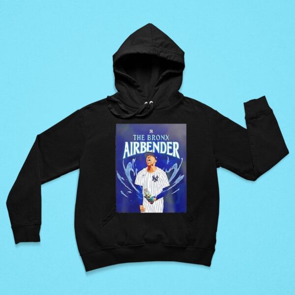 The Airbender Has Arrived In The Bronx New York Yankees Mlb Season Hoodie