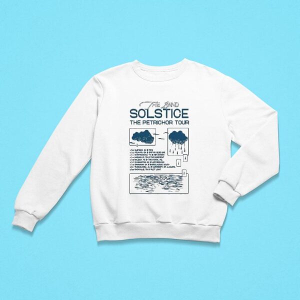 The Band Solstice The Petrichor Tour Sweatshirt