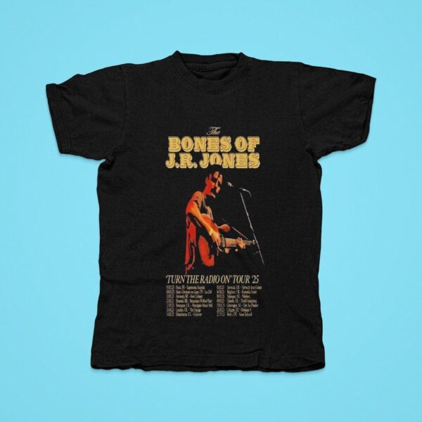 The Bones Of J R Jones Turn The Radio On Tshirt