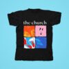 The Church The Already Yesterday Tour Tshirt