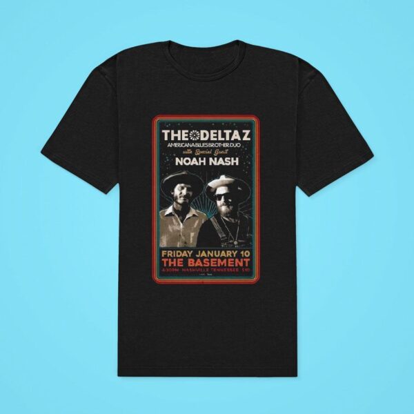 The Deltaz With Noah Nash The Basement In Nashville Tn January Classic Tshirt