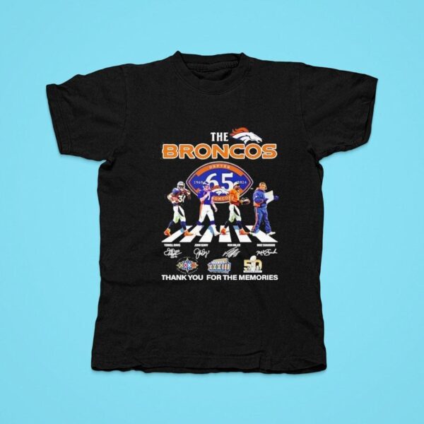 The Denver Broncos Walking Across Thank You For The Memories Signatures Tshirt