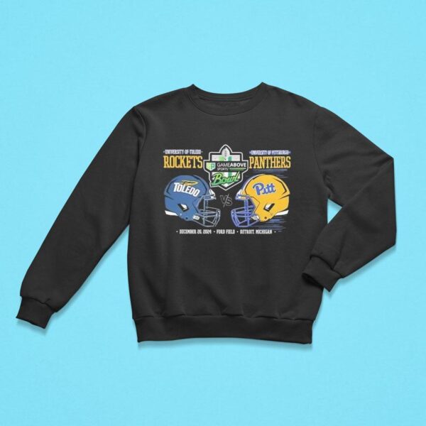 Toledo Rockets Vs Pittsburgh Panthers Game Above Sports Bowl Sweatshirt