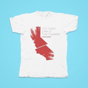 Touch Amor My Heart Lies In Los Angeles Tshirt