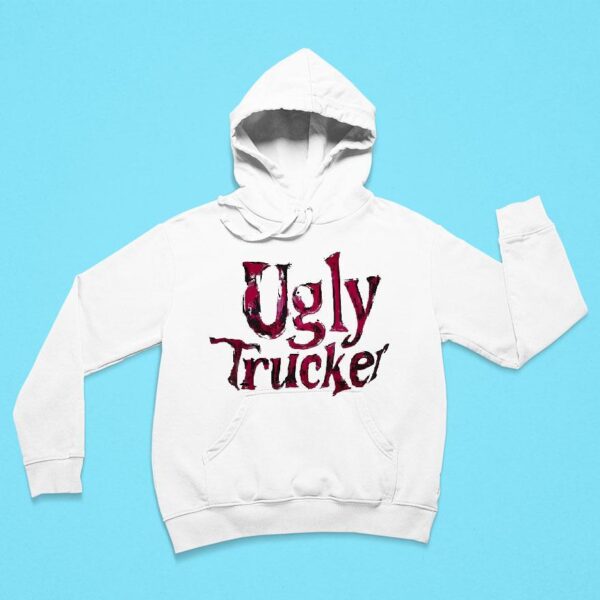 Ugly Trucker Hoodie