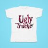 Ugly Trucker Tshirt