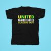 United Against Greed Glazers Ou Tshirt