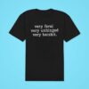 Very Feral Very Unhinged Very Batsh Classic Tshirt