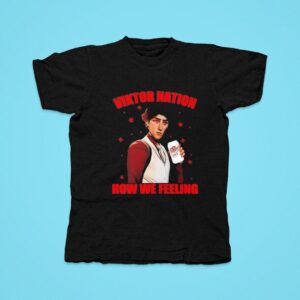 Viktor Arcane Dr Pepper Diet Nation How We Feeling Tshirt