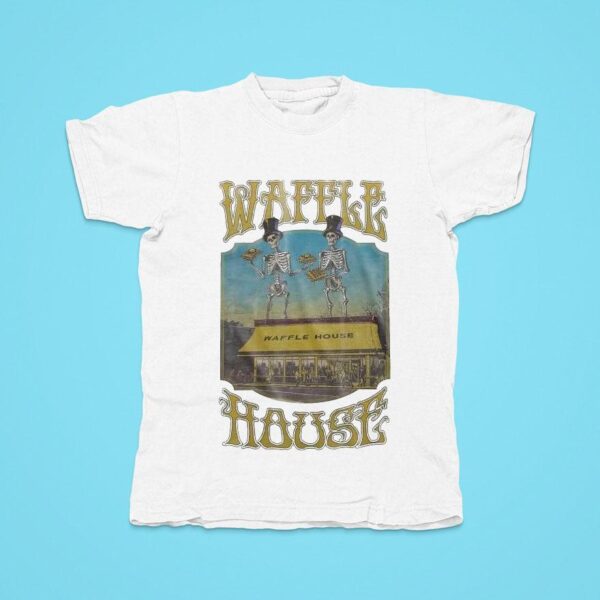 Waffle House Skeleton Tshirt