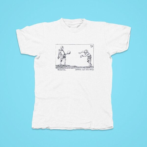 We Got Ice Sports And Pastimes Tshirt