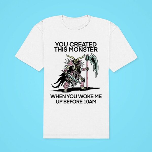 Wizard Of Barge You Created This Monster When You Woke Me Up Before Am Classic Tshirt