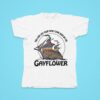 You Look Like Your Family Came Over On The Gayflower Tshirt